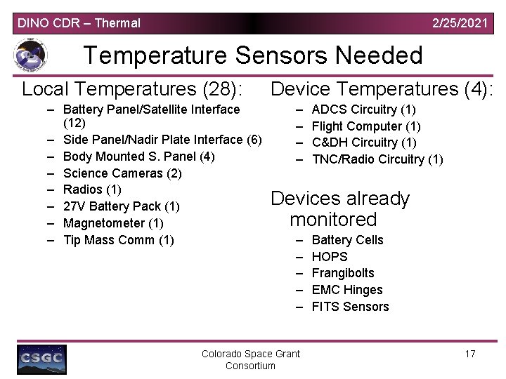 DINO CDR – Thermal 2/25/2021 Temperature Sensors Needed Local Temperatures (28): – Battery Panel/Satellite