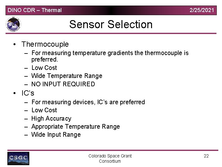 DINO CDR – Thermal 2/25/2021 Sensor Selection • Thermocouple – For measuring temperature gradients