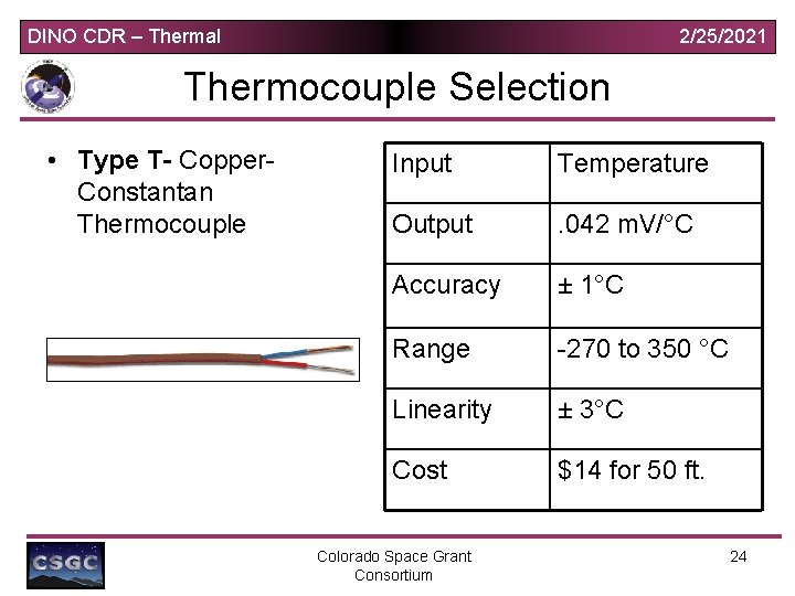 DINO CDR – Thermal 2/25/2021 Thermocouple Selection • Type T- Copper. Constantan Thermocouple Input