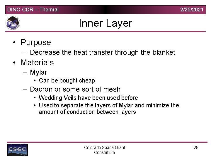 DINO CDR – Thermal 2/25/2021 Inner Layer • Purpose – Decrease the heat transfer