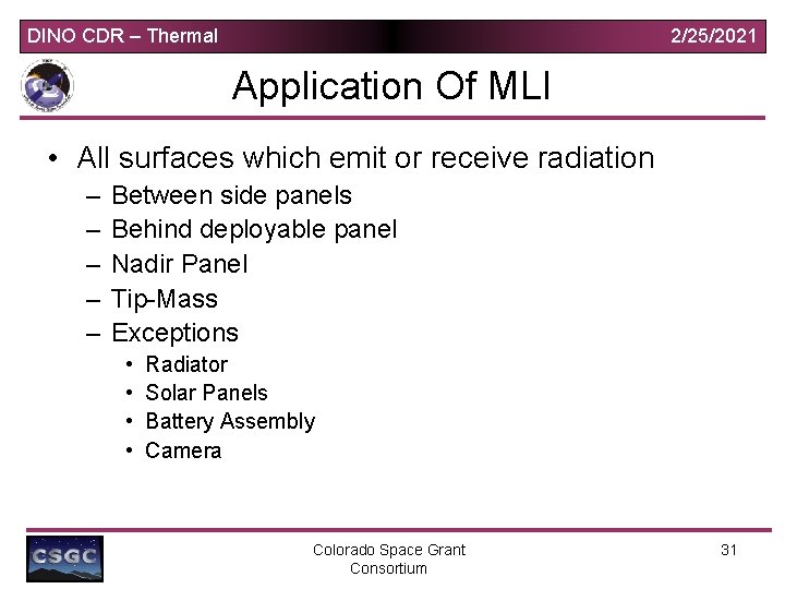 DINO CDR – Thermal 2/25/2021 Application Of MLI • All surfaces which emit or