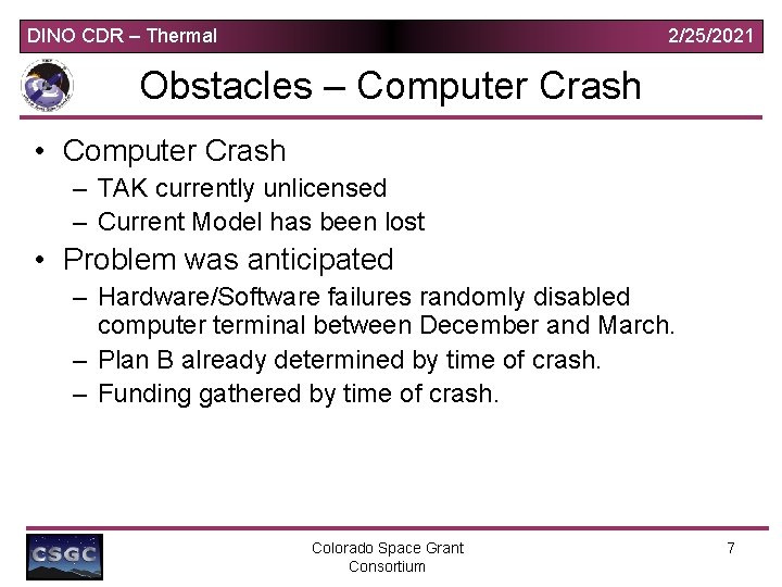 DINO CDR – Thermal 2/25/2021 Obstacles – Computer Crash • Computer Crash – TAK