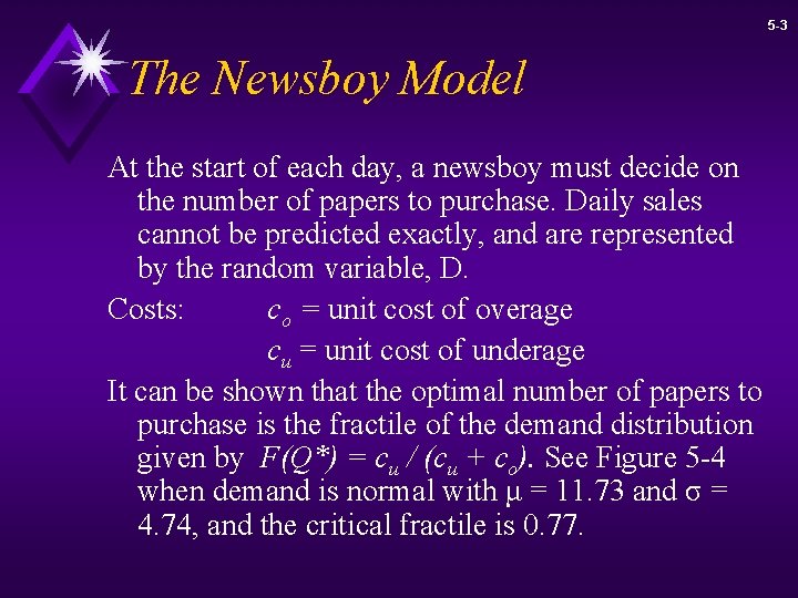 5 -3 The Newsboy Model At the start of each day, a newsboy must