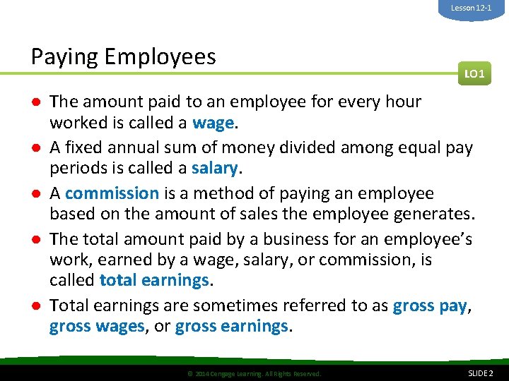 Lesson 12 -1 Paying Employees LO 1 ● The amount paid to an employee