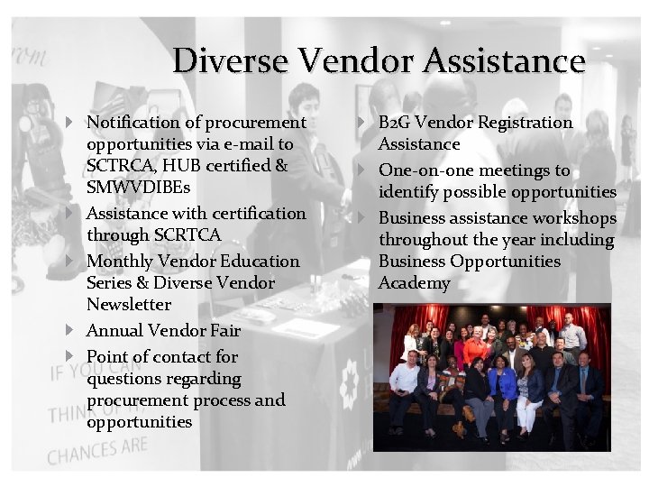 Diverse Vendor Assistance Notification of procurement opportunities via e-mail to SCTRCA, HUB certified &