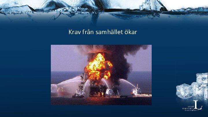 Krav från samhället ökar 