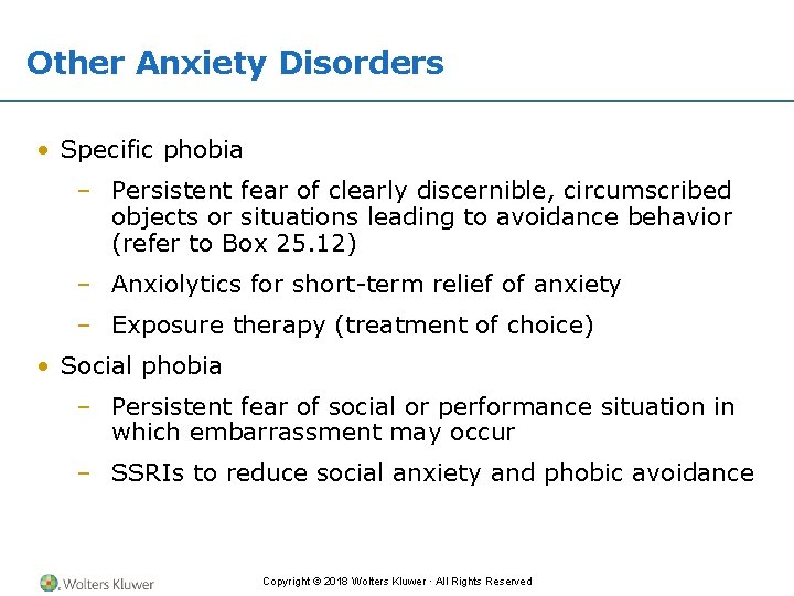 Other Anxiety Disorders • Specific phobia – Persistent fear of clearly discernible, circumscribed objects