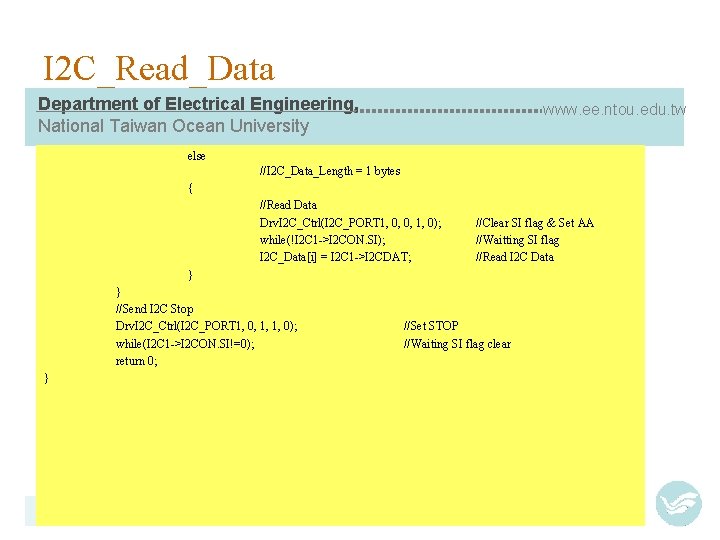 I 2 C_Read_Data Department of Electrical Engineering, National Taiwan Ocean University www. ee. ntou.