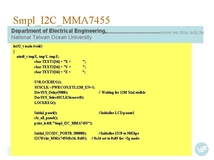 Smpl_I 2 C_MMA 7455 Department of Electrical Engineering, National Taiwan Ocean University int 32_t