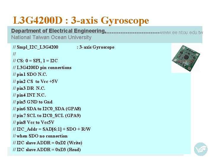 L 3 G 4200 D : 3 -axis Gyroscope Department of Electrical Engineering, National