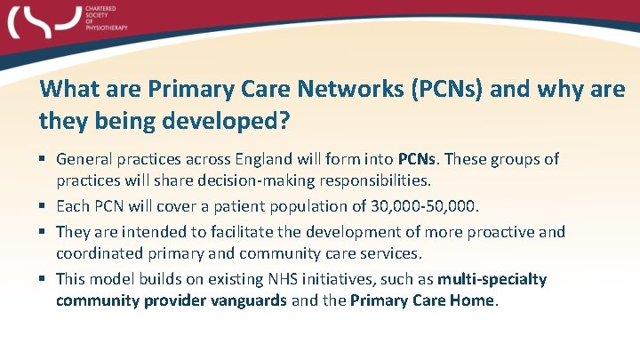 What are Primary Care Networks (PCNs) and why are they being developed? § General