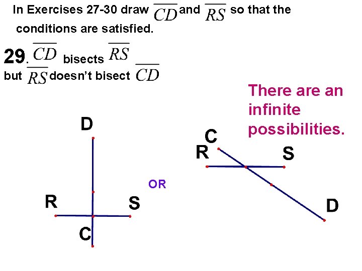 In Exercises 27 -30 draw and so that the conditions are satisfied. 29. but