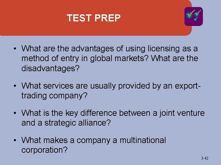 TEST PREP • What are the advantages of using licensing as a method of