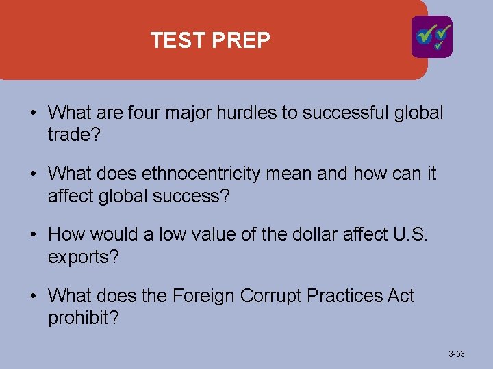 TEST PREP • What are four major hurdles to successful global trade? • What