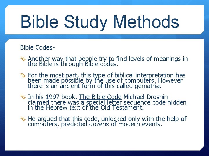 Bible Study Methods Bible Codes Another way that people try to find levels of