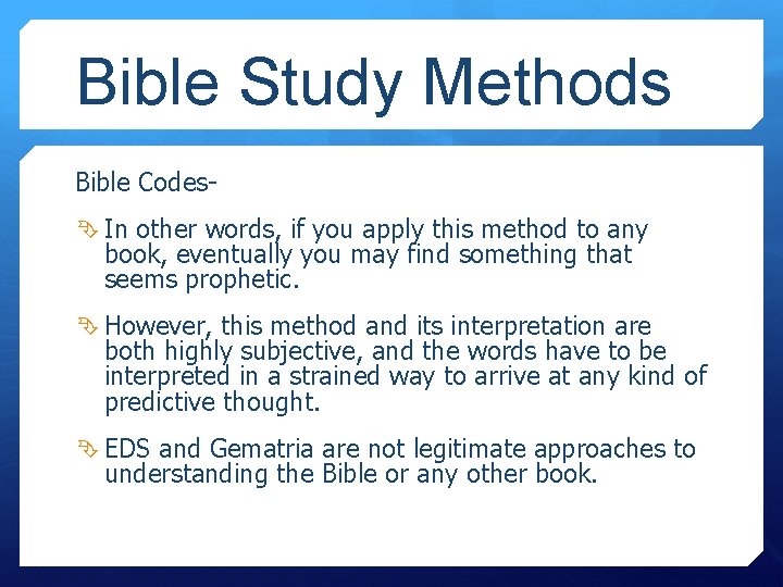 Bible Study Methods Bible Codes In other words, if you apply this method to