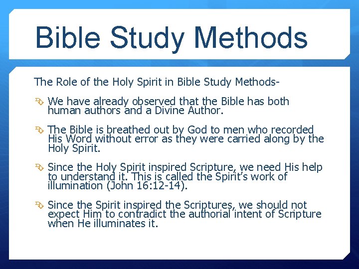 Bible Study Methods The Role of the Holy Spirit in Bible Study Methods We