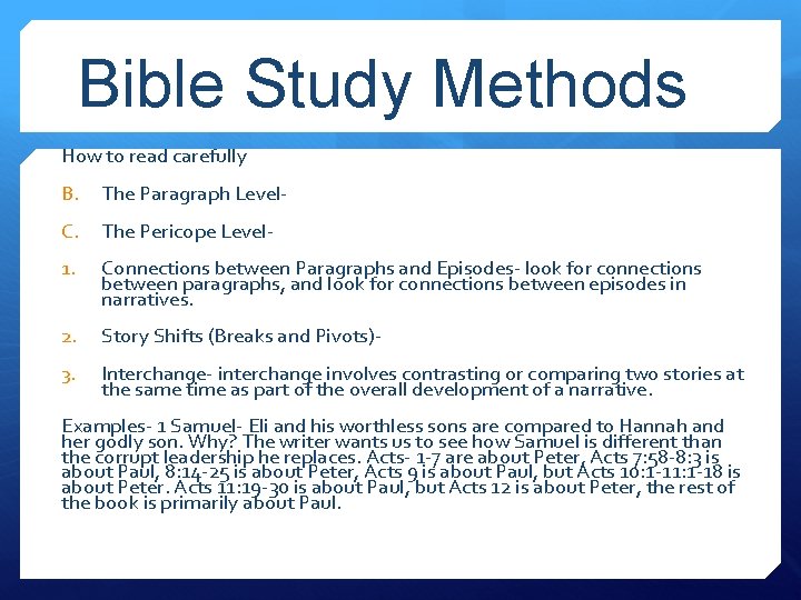 Bible Study Methods How to read carefully B. The Paragraph Level- C. The Pericope