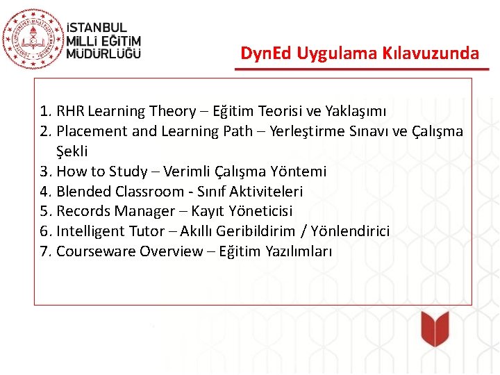 Dyn. Ed Uygulama Kılavuzunda 1. RHR Learning Theory – Eğitim Teorisi ve Yaklaşımı 2.