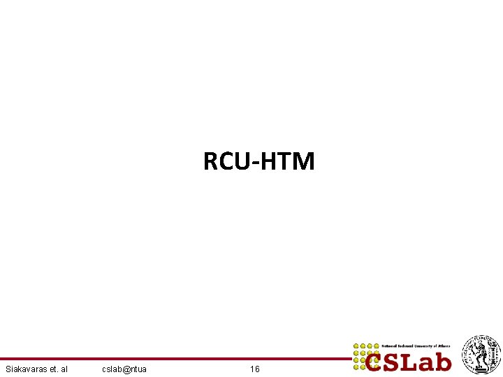 RCU-HTM Siakavaras et. al cslab@ntua 16 