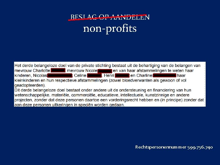 BESLAG OP AANDELEN non-profits Rechtspersonennummer 599. 756. 740 