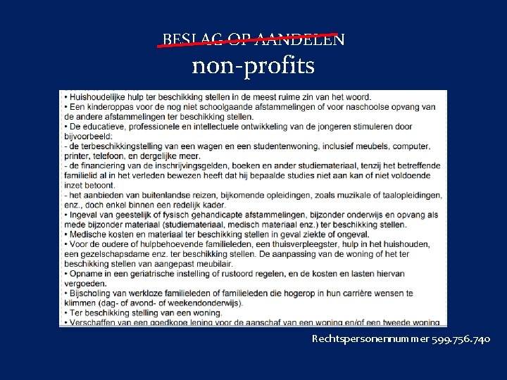 BESLAG OP AANDELEN non-profits Rechtspersonennummer 599. 756. 740 