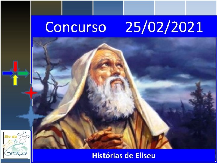 Concurso 25/02/2021 Histórias de Eliseu 