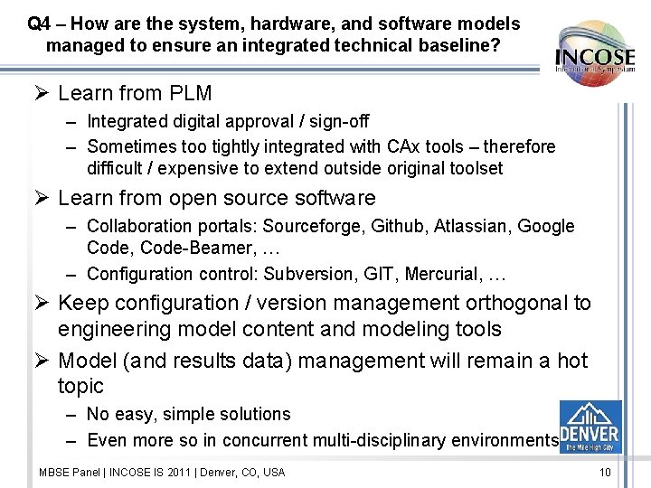 Q 4 – How are the system, hardware, and software models managed to ensure