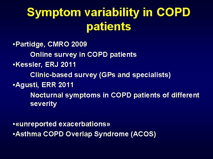 Symptom variability in COPD patients • Partidge, CMRO 2009 Online survey in COPD patients