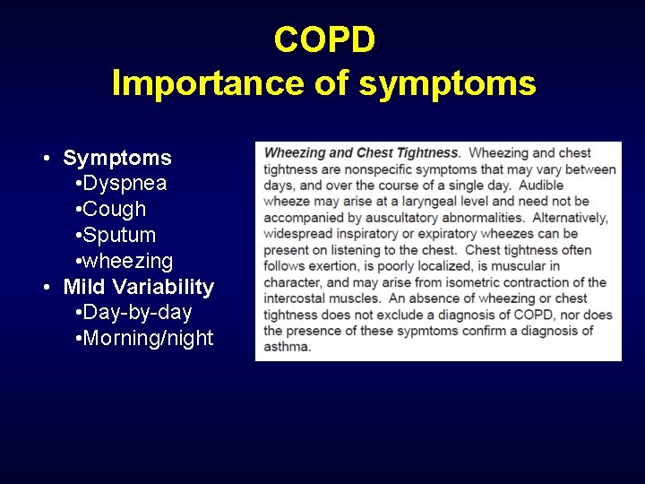 COPD Importance of symptoms • Symptoms • Dyspnea • Cough • Sputum • wheezing