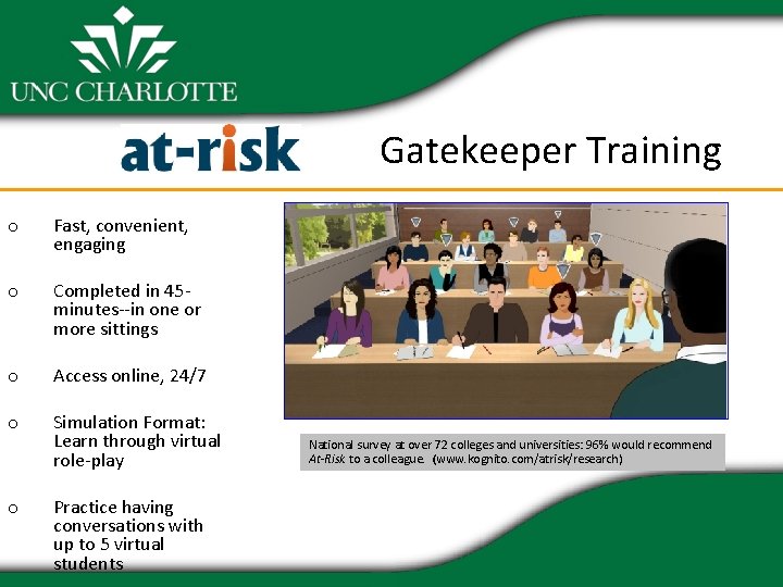 Gatekeeper Training o Fast, convenient, engaging o Completed in 45 minutes--in one or more