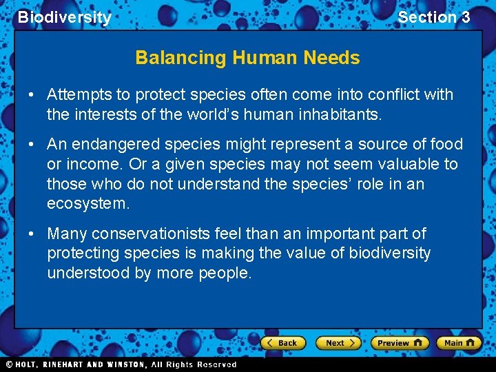 Biodiversity Section 3 Balancing Human Needs • Attempts to protect species often come into