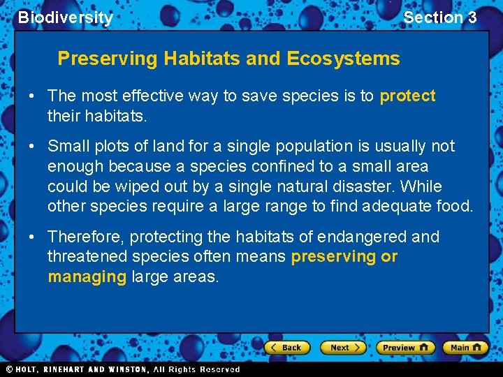 Biodiversity Section 3 Preserving Habitats and Ecosystems • The most effective way to save