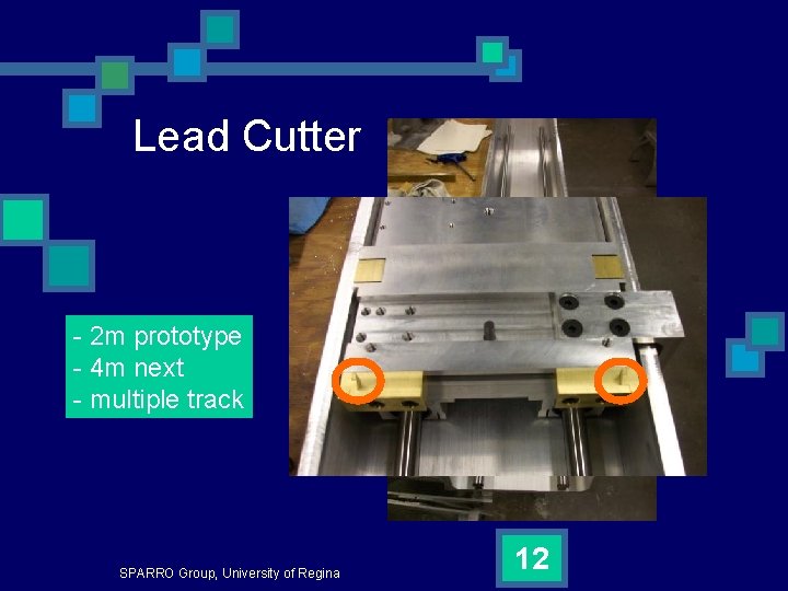 Lead Cutter - 2 m prototype - 4 m next - multiple track SPARRO