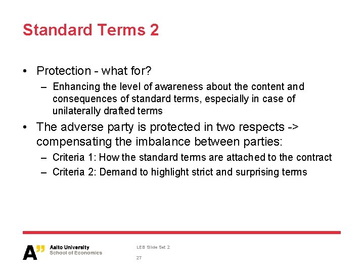Standard Terms 2 • Protection - what for? – Enhancing the level of awareness