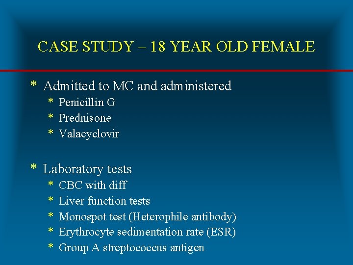 CASE STUDY – 18 YEAR OLD FEMALE * Admitted to MC and administered *