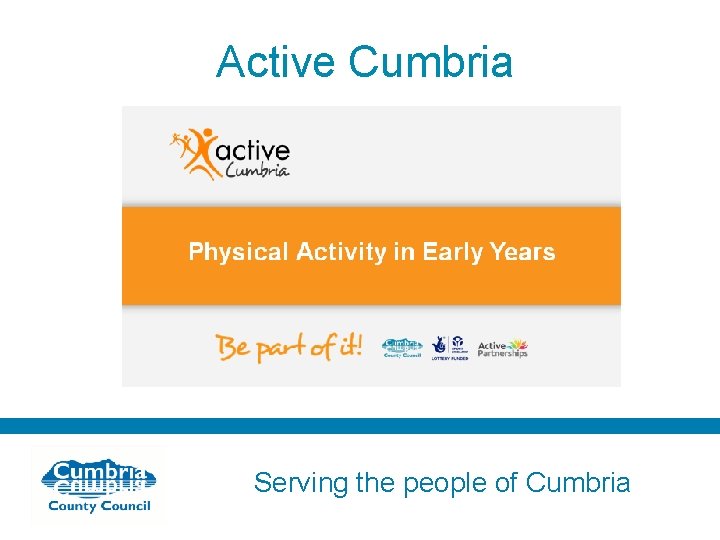 Active Cumbria Serving the people of Cumbria 