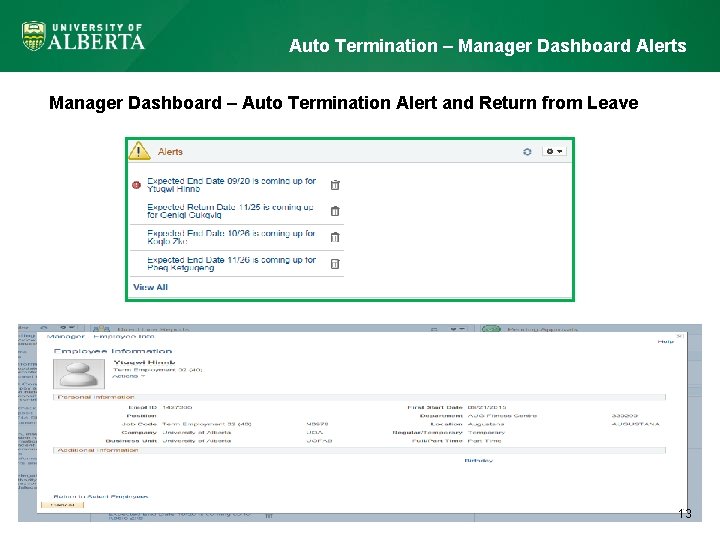 Auto Termination – Manager Dashboard Alerts Manager Dashboard – Auto Termination Alert and Return