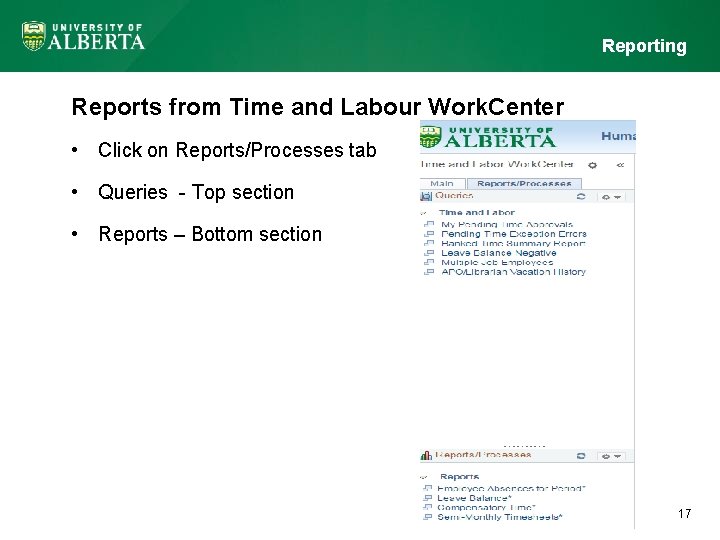 Reporting Reports from Time and Labour Work. Center • Click on Reports/Processes tab •