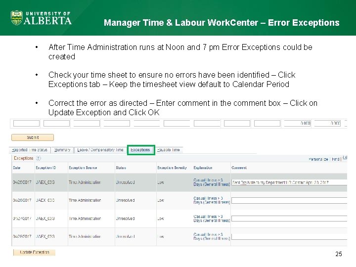 Manager Time & Labour Work. Center – Error Exceptions • After Time Administration runs