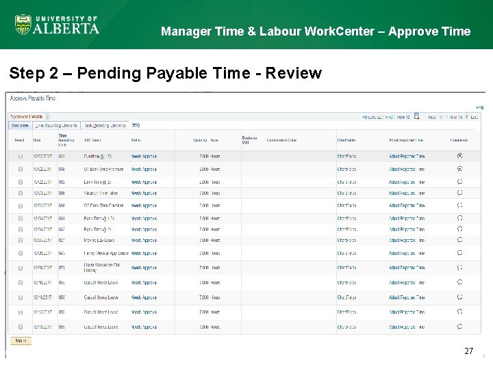 Manager Time & Labour Work. Center – Approve Time Step 2 – Pending Payable