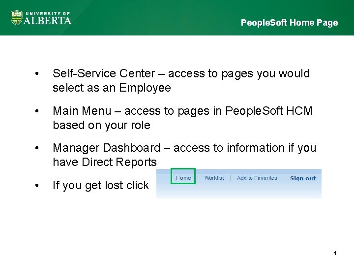 People. Soft Home Page • Self-Service Center – access to pages you would select