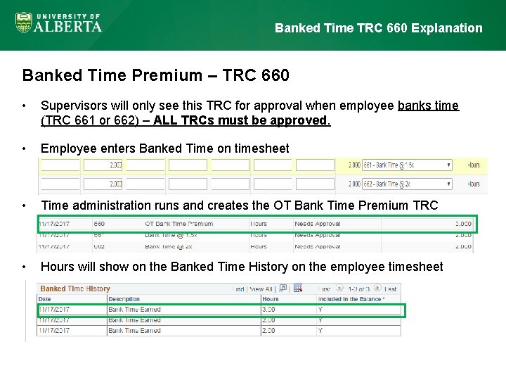 Banked Time TRC 660 Explanation Banked Time Premium – TRC 660 • Supervisors will