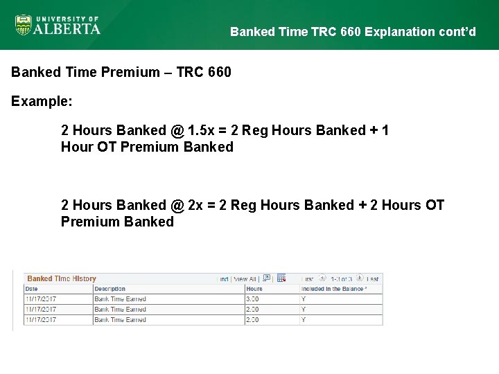 Banked Time TRC 660 Explanation cont’d Banked Time Premium – TRC 660 Example: 2