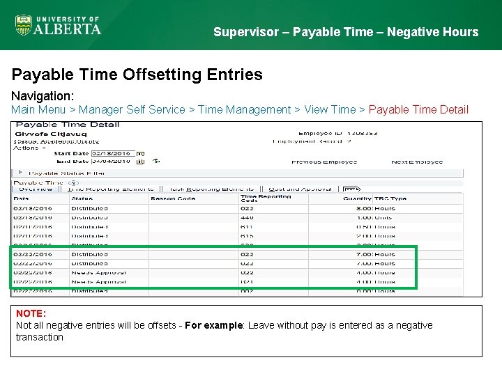 Supervisor – Payable Time – Negative Hours Payable Time Offsetting Entries Navigation: Main Menu