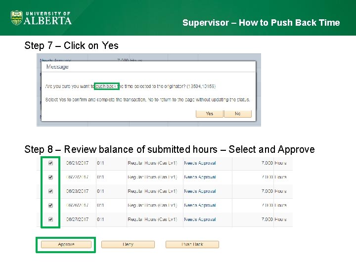 Supervisor – How to Push Back Time Step 7 – Click on Yes Step