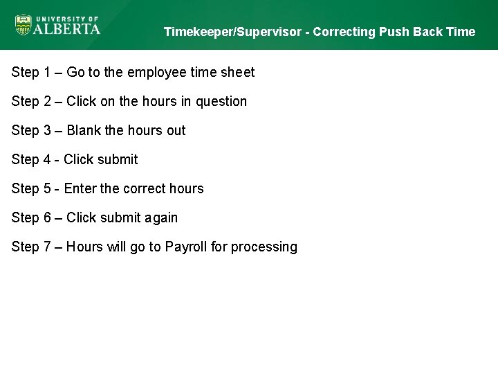 Timekeeper/Supervisor - Correcting Push Back Time Step 1 – Go to the employee time