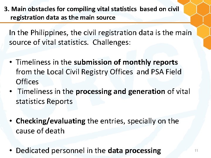 3. Main obstacles for compiling vital statistics based on civil registration data as the