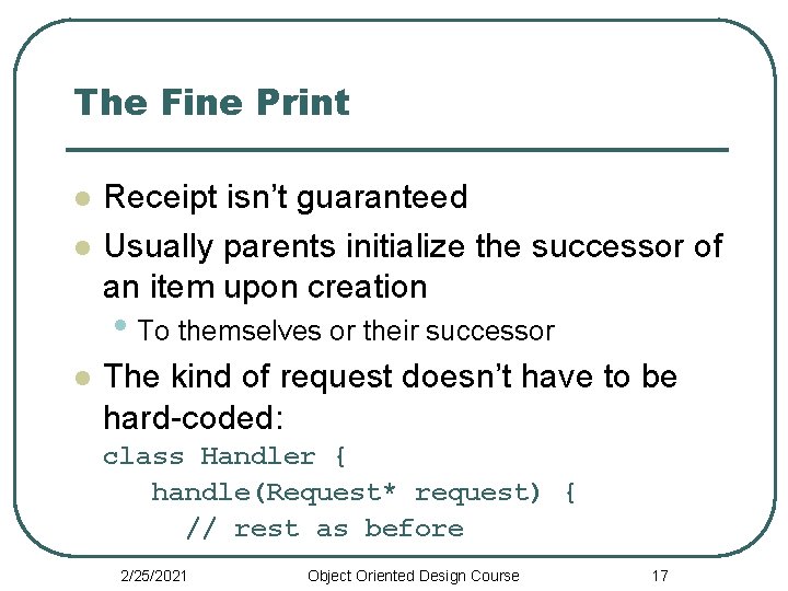 The Fine Print l l Receipt isn’t guaranteed Usually parents initialize the successor of