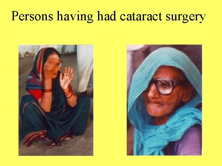 Persons having had cataract surgery 